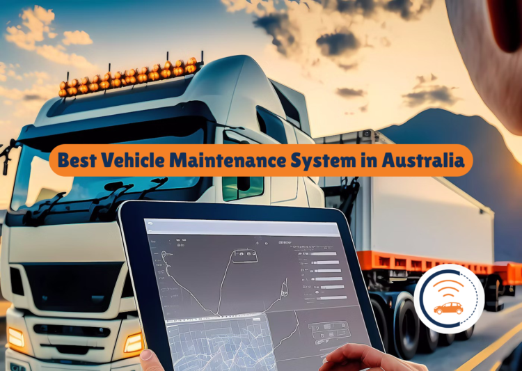 Best Vehicle Maintenance System in Australia: Manage Vehicle