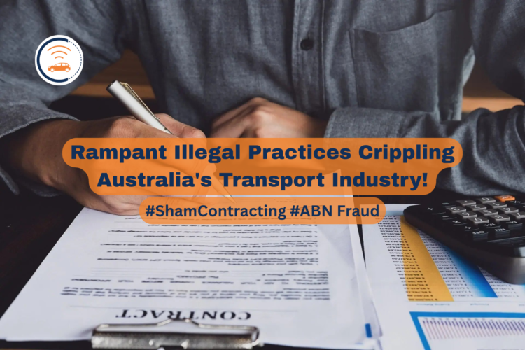 Rampant Illegal Practices Crippling Australia’s Transport Industry