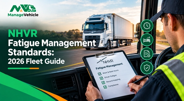 NHVR Fatigue Management Standards: 2026 Fleet Guide